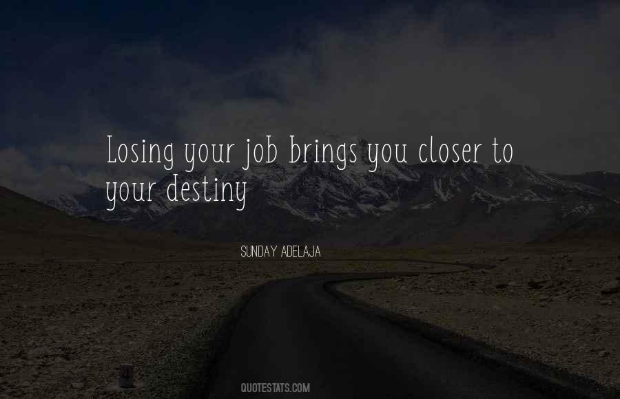 Losing Your Life Quotes #1862492