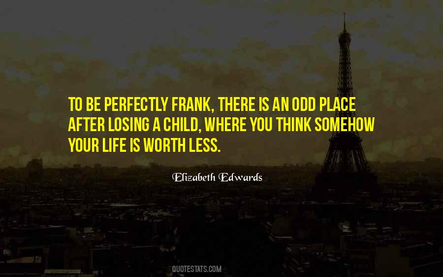 Losing Your Life Quotes #406621