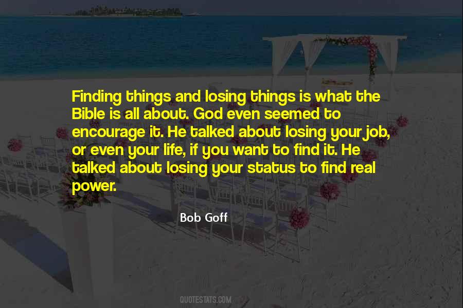 Losing Your Life Quotes #759941