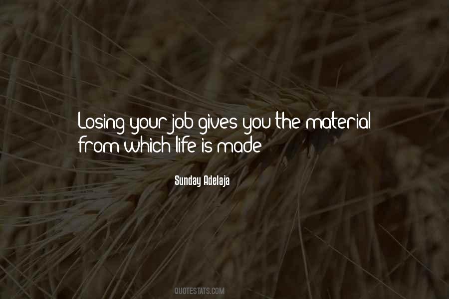 Losing Your Life Quotes #837594