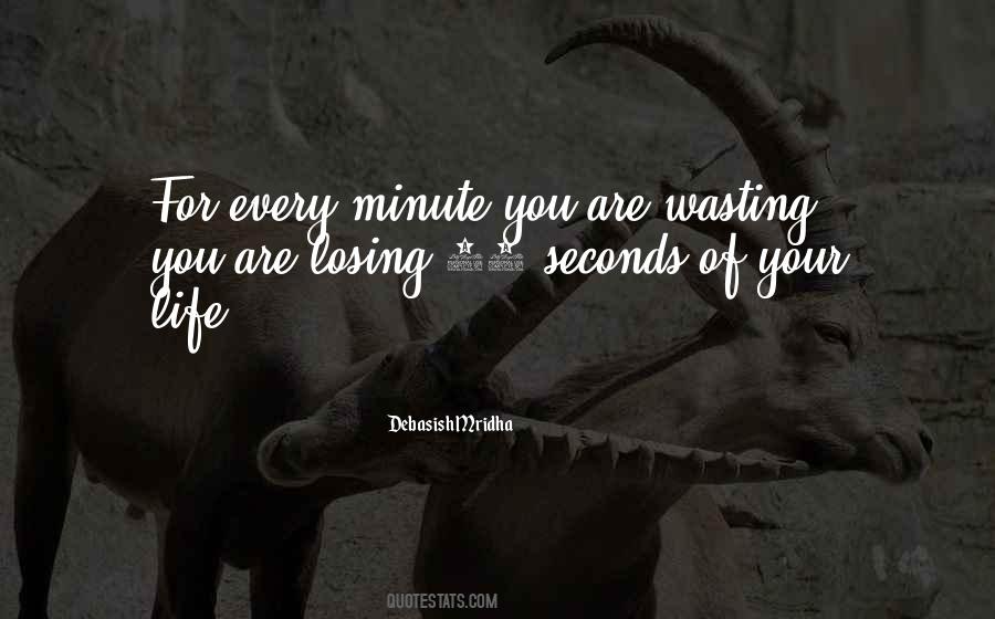 Losing Your Life Quotes #895656