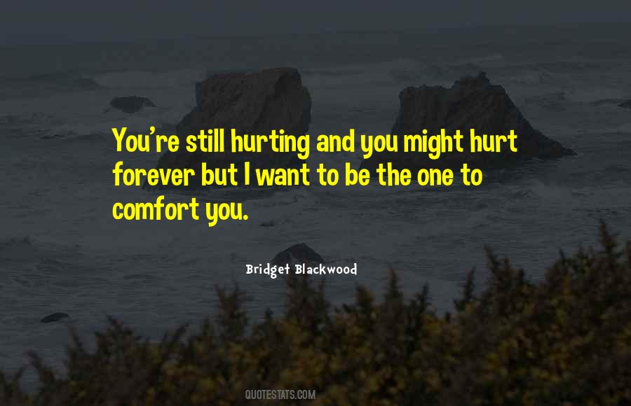 Hurt Comfort Quotes #514357