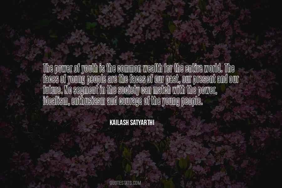 Satyarthi Kailash Quotes #1049019