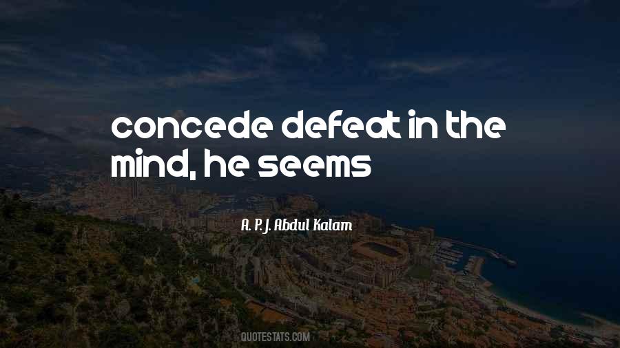 Concede Defeat Quotes #962052