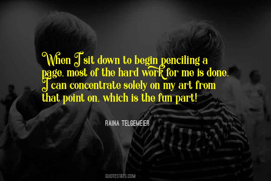 Concentrate On Me Quotes #834393