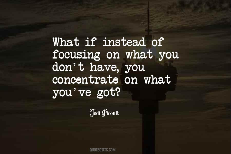 Concentrate On Yourself Quotes #203