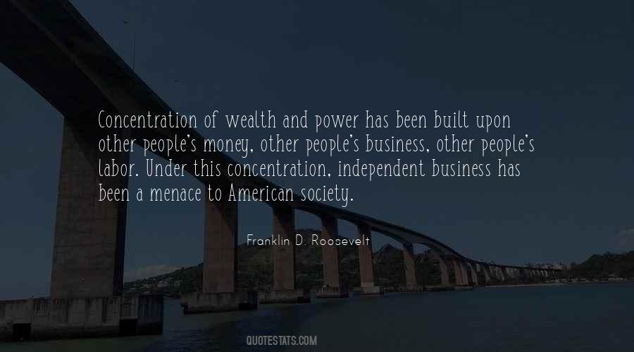 Concentration Of Wealth Quotes #893602