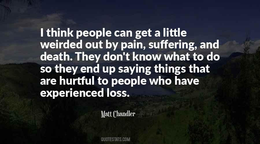 Loss Pain Suffering Quotes #1137965
