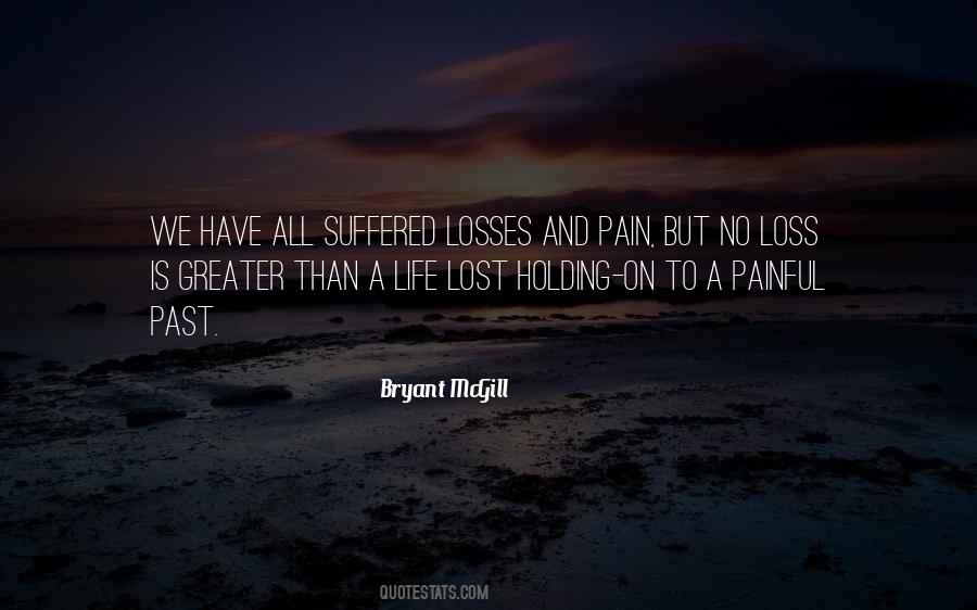 Loss Pain Suffering Quotes #1287853