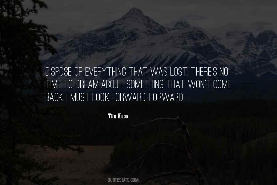 No Time To Look Back Quotes #183744