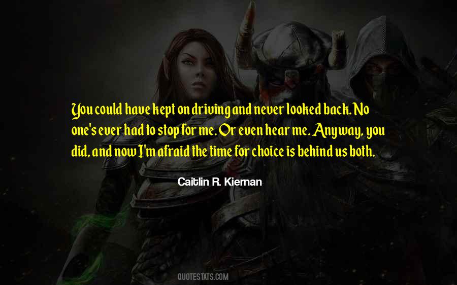 No Time To Look Back Quotes #869623