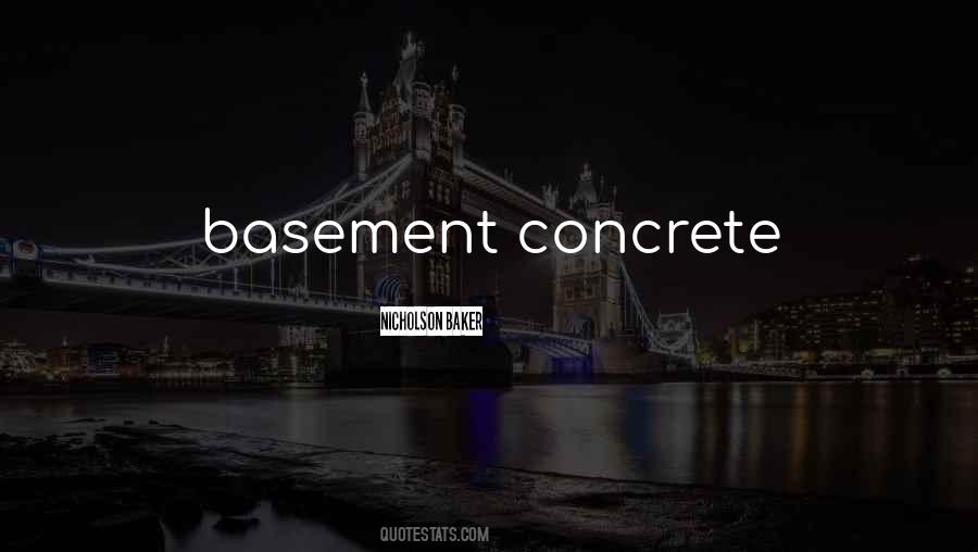 Concrete Basement Quotes #1050947