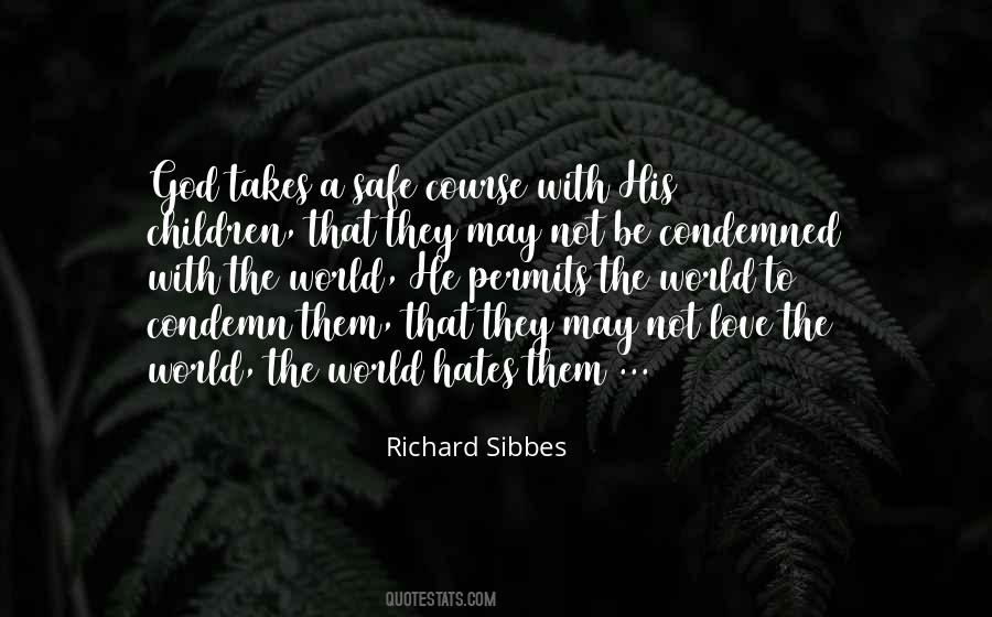 Condemn Love Quotes #1677612