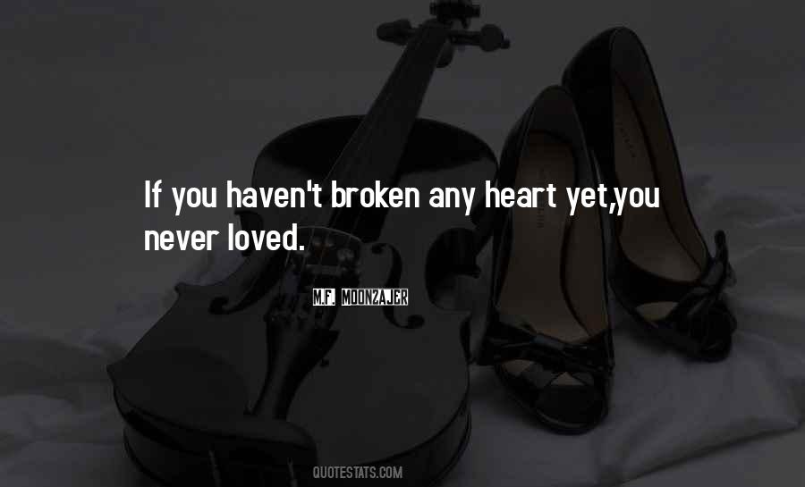 Broken Heart Broken Quotes #116277