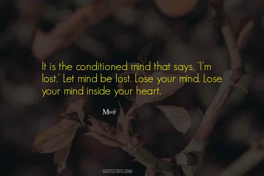 Conditioned Mind Quotes #1149082
