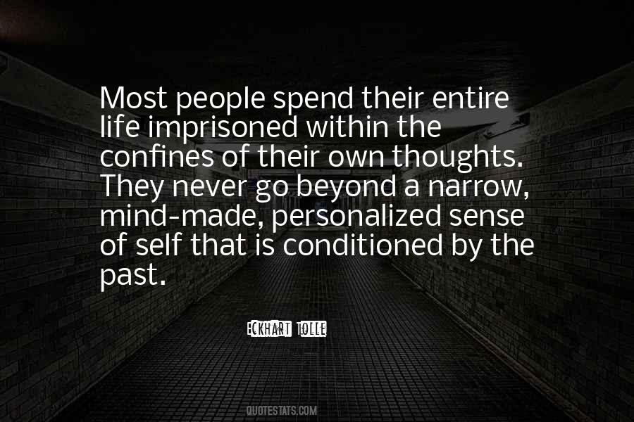 Conditioned Mind Quotes #1670515