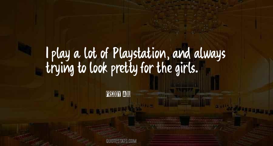 Quotes About The Playstation #10869