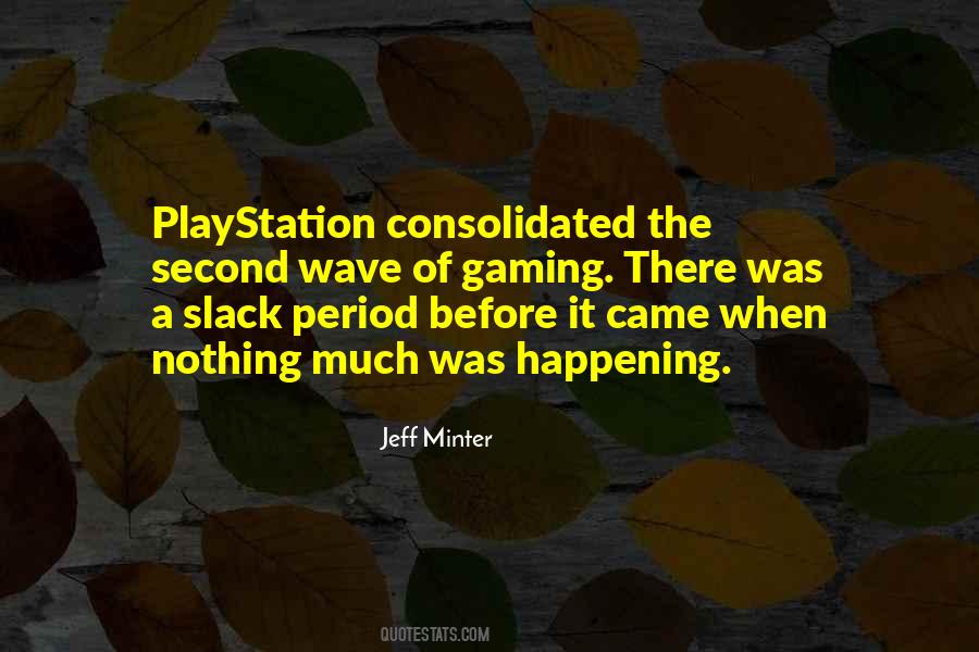 Quotes About The Playstation #1110000