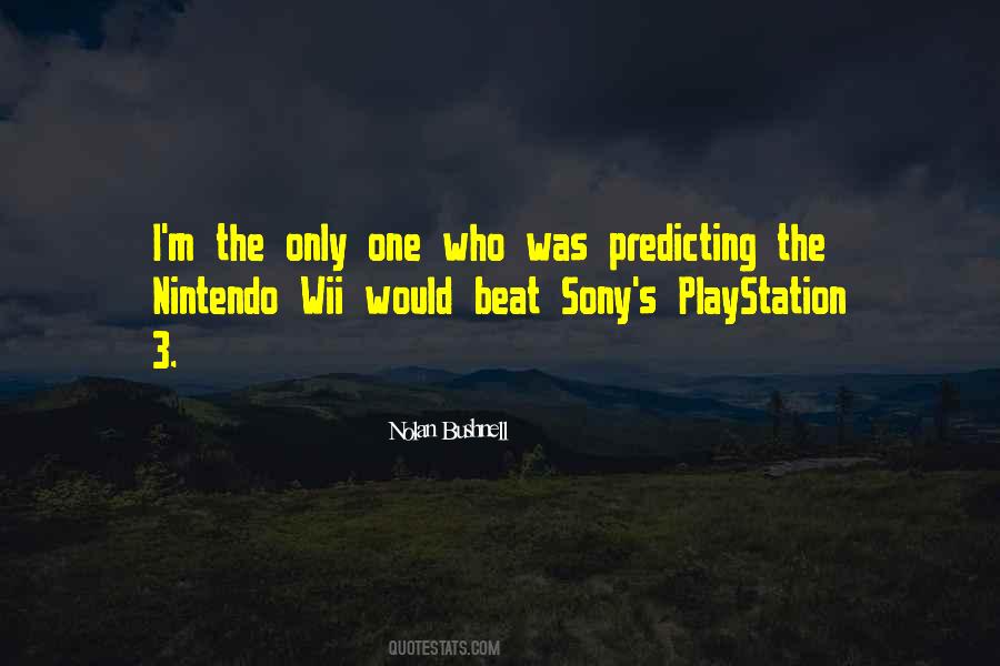 Quotes About The Playstation #1261172