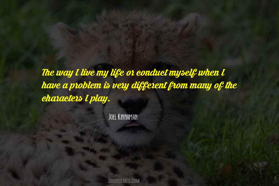 Conduct Of Life Quotes #626258