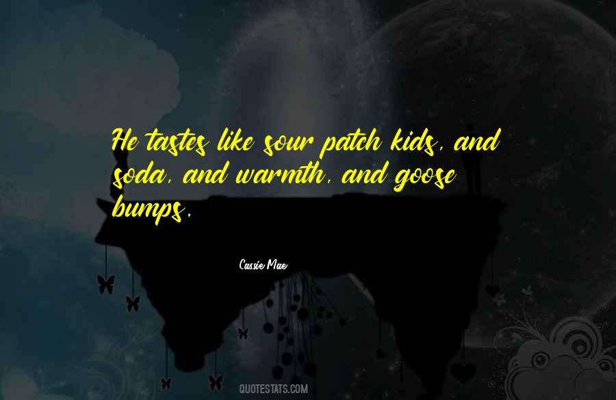 Goose Bumps Quotes #592697