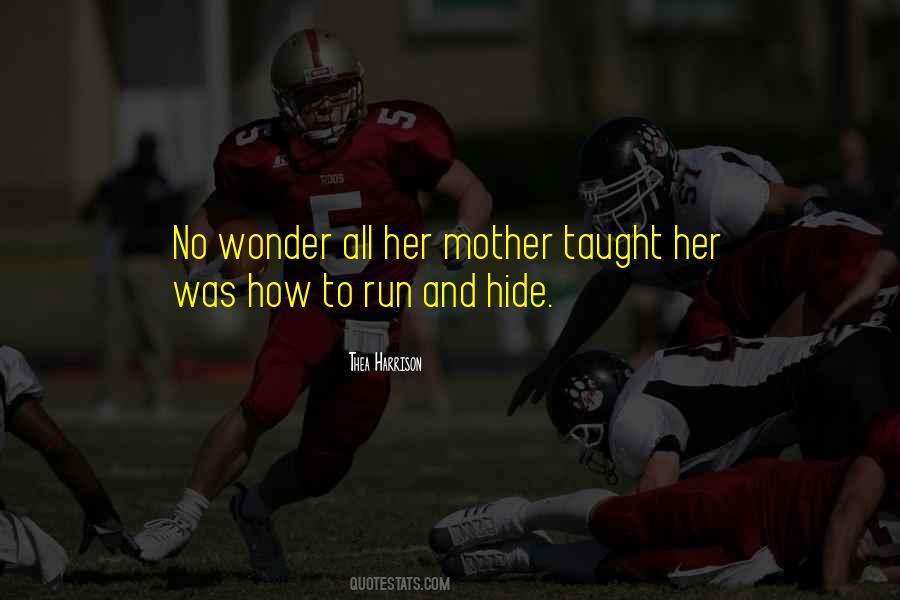 Run And Hide Quotes #358780
