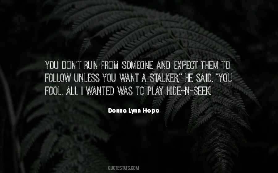 Run And Hide Quotes #60261