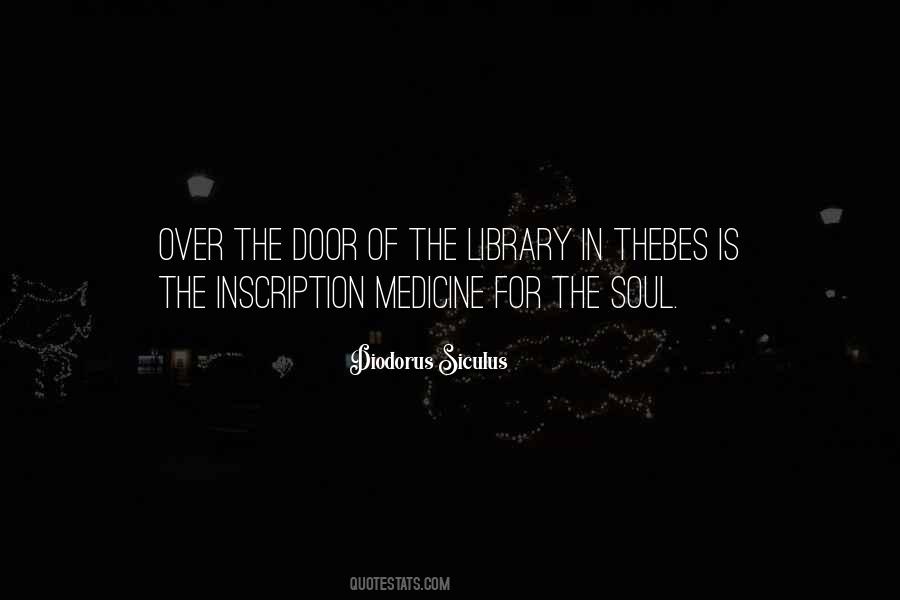 Medicine For The Soul Quotes #1320073