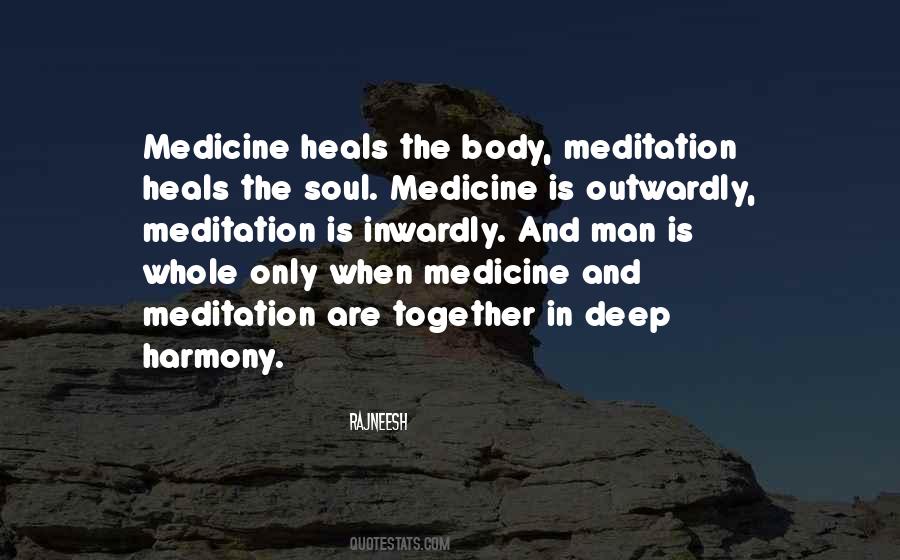 Medicine For The Soul Quotes #179073