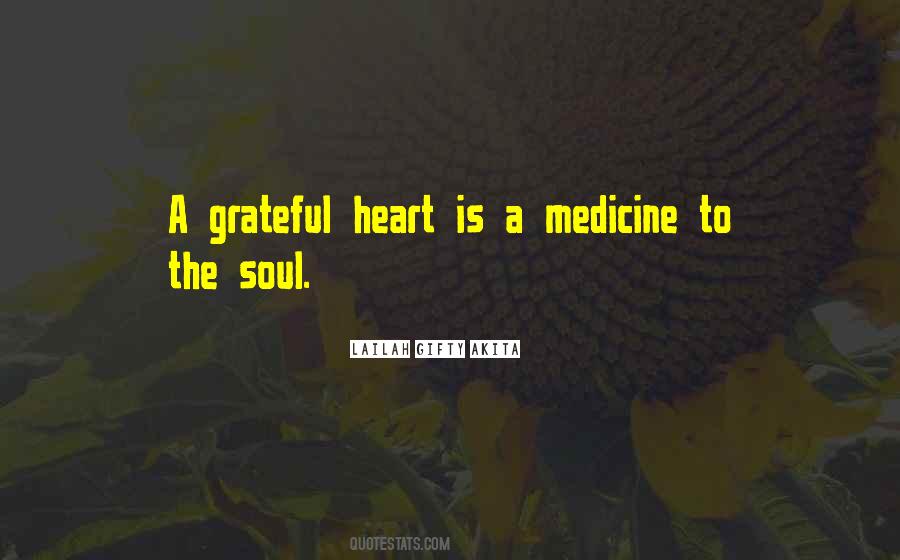 Medicine For The Soul Quotes #802426