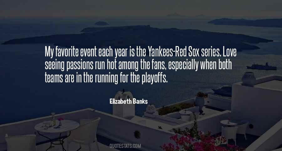 Quotes About The Playoffs #1152740