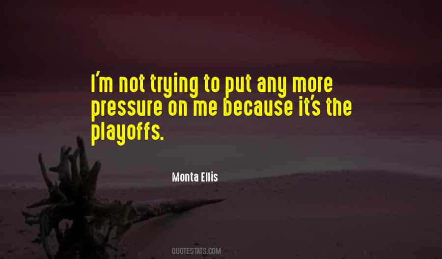 Quotes About The Playoffs #1725817