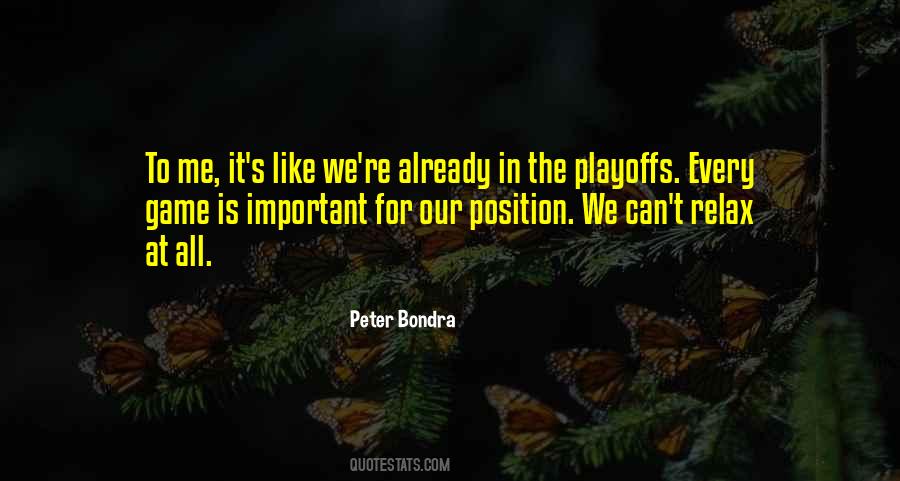 Quotes About The Playoffs #534649