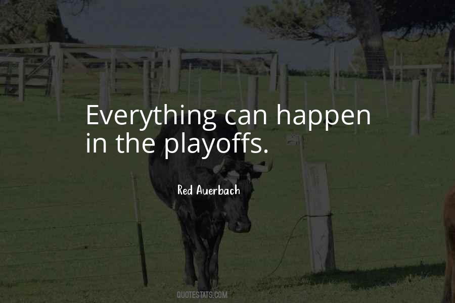 Quotes About The Playoffs #837402