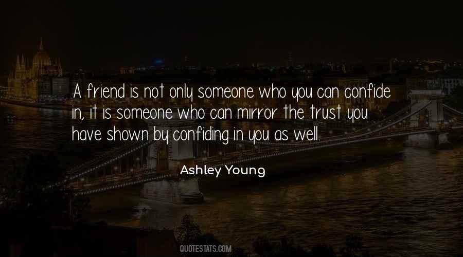 Confide Quotes #1476055