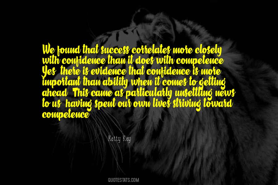 Confidence And Competence Quotes #345017 Confidence And Competence Quotes #345017