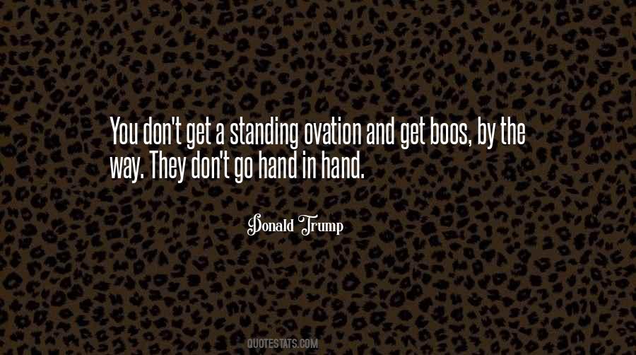 H Standing Ovation Quotes #1579151