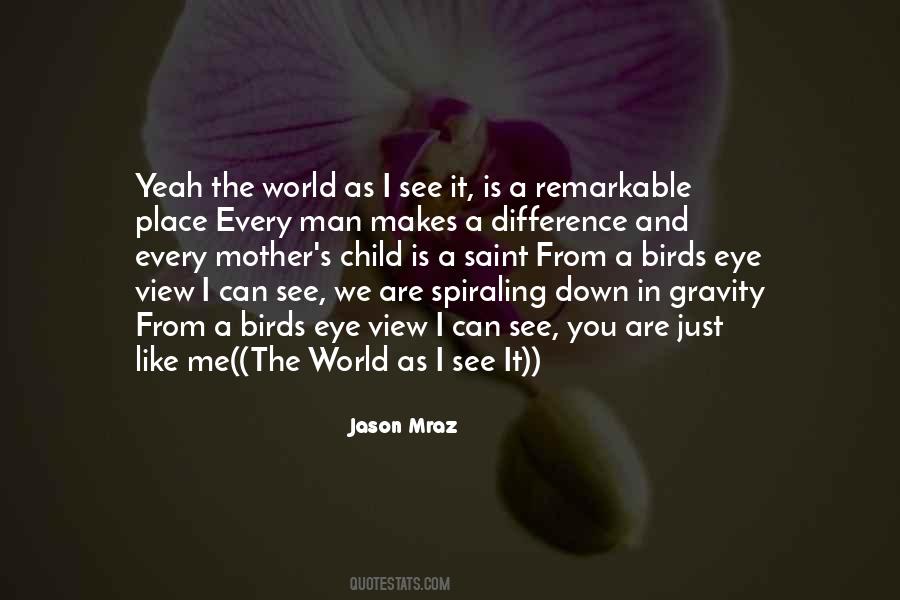 A Child S Eye View Quotes #597883