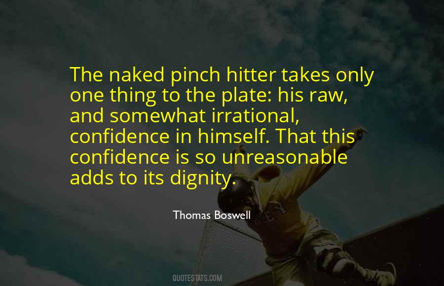 Confidence In Baseball Quotes #1381520