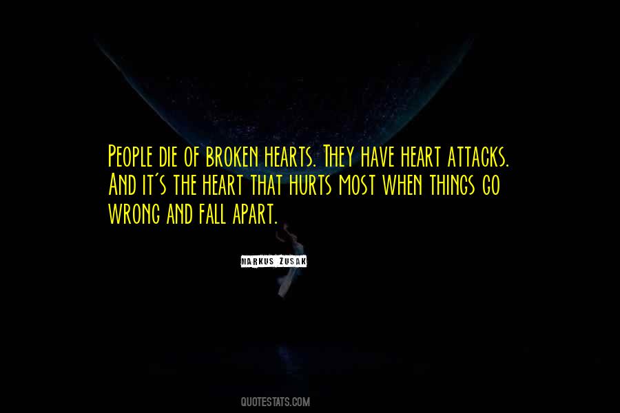 When The Heart Hurts Quotes #1514469