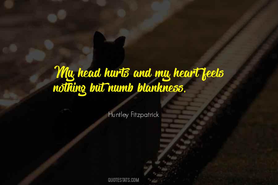 When The Heart Hurts Quotes #524881