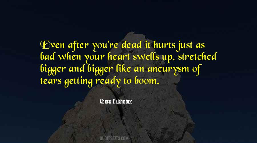 When The Heart Hurts Quotes #589011