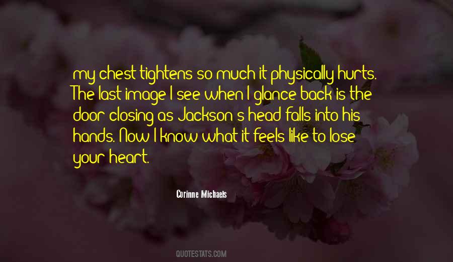 When The Heart Hurts Quotes #879873