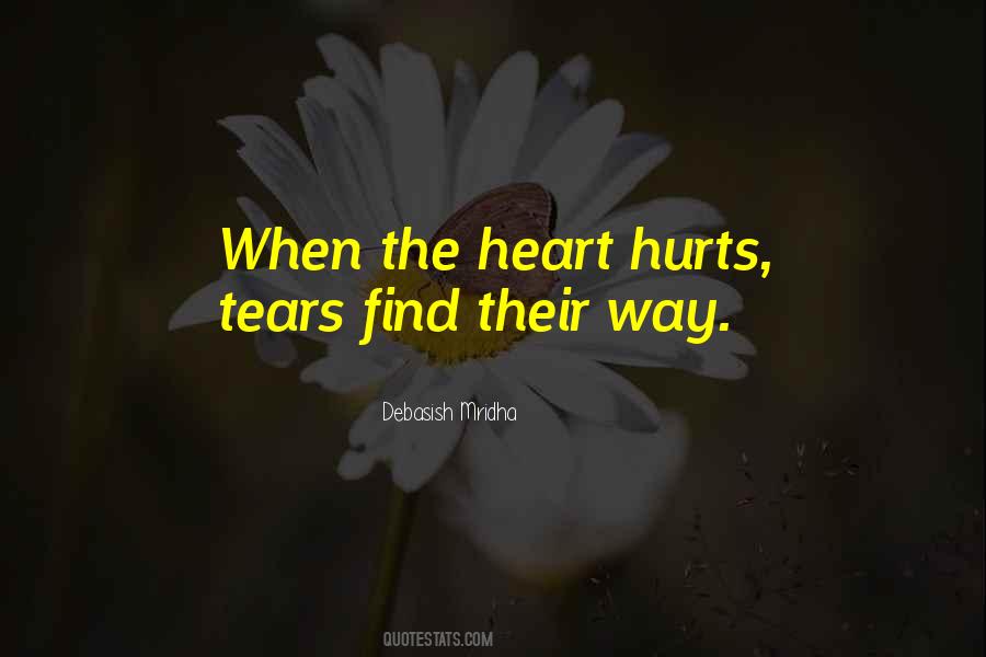 When The Heart Hurts Quotes #99177