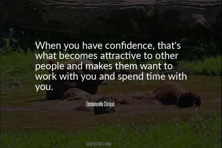 Confidence Is Attractive Quotes #1137802