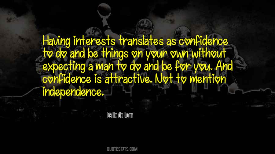 Confidence Is Attractive Quotes #1395201