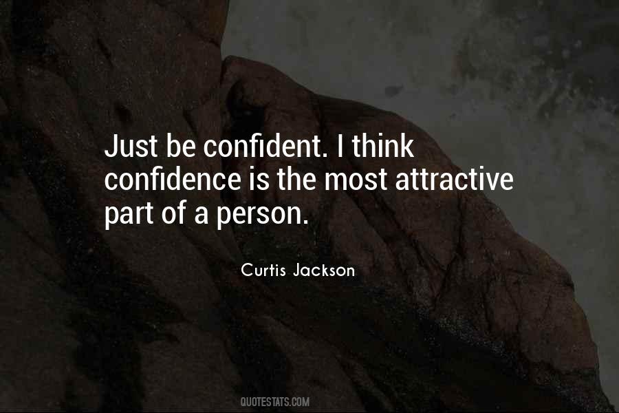 Confidence Is Attractive Quotes #1642790