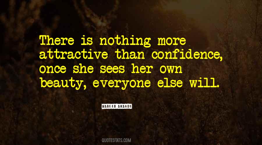 Confidence Is Attractive Quotes #510597