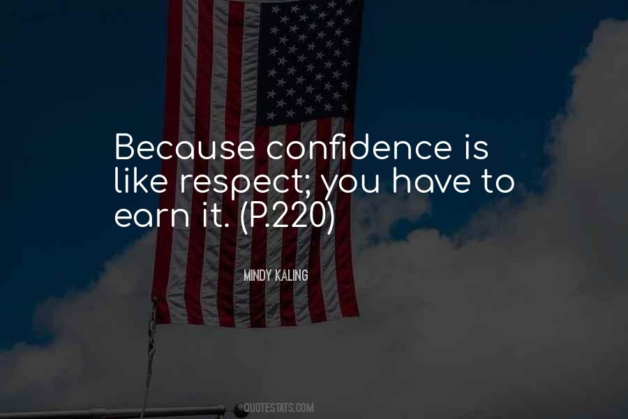 Confidence Is Like Quotes #1074325