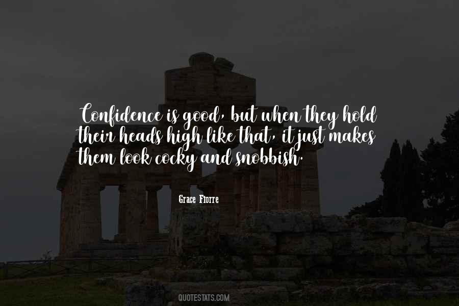 Confidence Is Like Quotes #968497